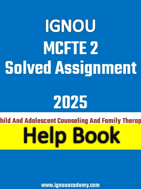 IGNOU MCFTE 2 Solved Assignment 2025